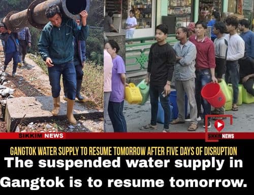 Gangtok water supply to resume tomorrow after five days of disruption