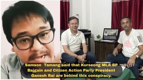 Samson Tamang said that Kurseong MLA BP Bajgain and Citizen Action Party President Ganesh Rai are behind this conspiracy.